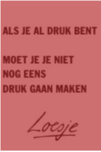 Druk, Loesje
